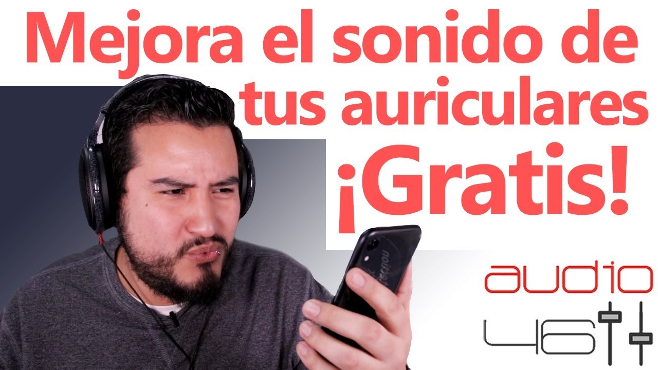 Cómo mejorar el audio de los auriculares Mejorar sonido auriculares